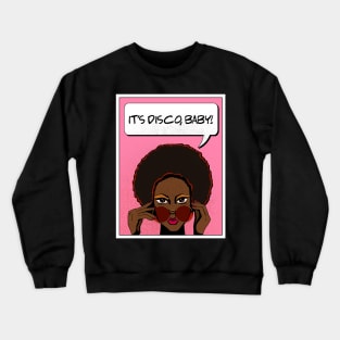 Disco, baby Crewneck Sweatshirt